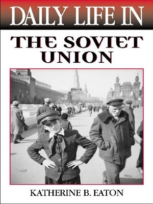 cover image of Daily Life in the Soviet Union